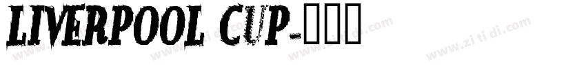 liverpool Cup字体转换